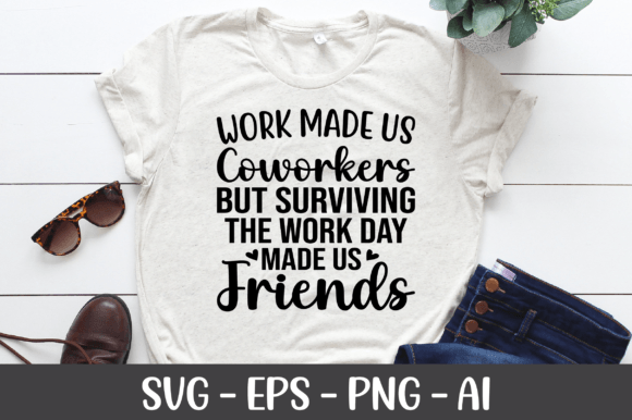 A Cozy Crafting Asset: The Work Made Us Coworkers SVG