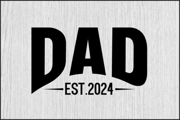 A Designer's Take on the Dad Est.2024 Embroidery Design