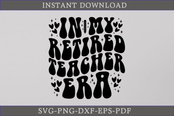 An Honest Crafter’s Review of the ‘In My Retired Teacher Era’ SVG