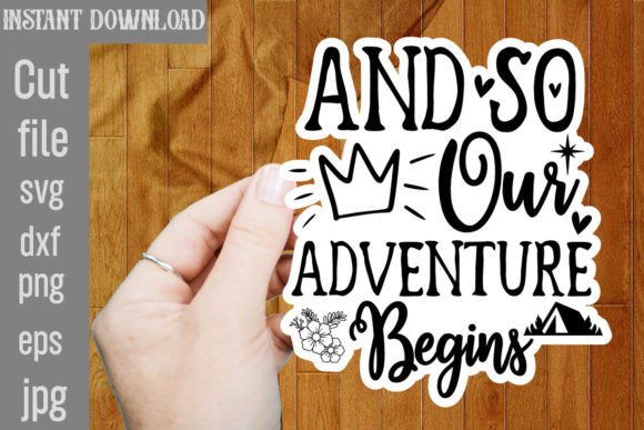 Embarking on a New Journey: And so Our Adventure Begins SVG Cut File