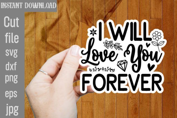 I Will Love You Forever SVG Cut File Review
