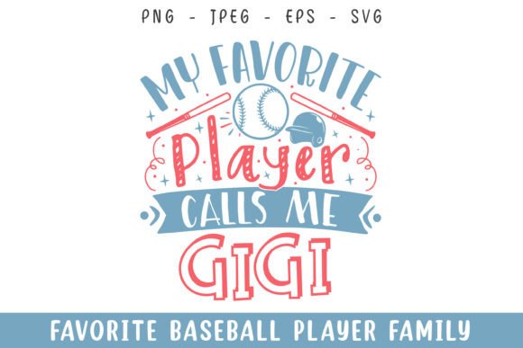 Reviewing the Favorite Baseball Player Calls Gigi SVG for Client Projects