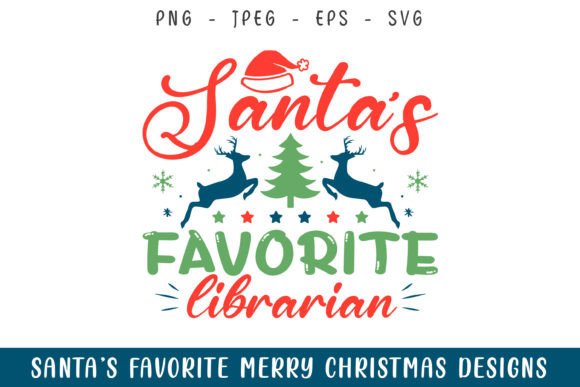 Santa’s Favorite Librarian Christmas SVG for Crafts and Graphics