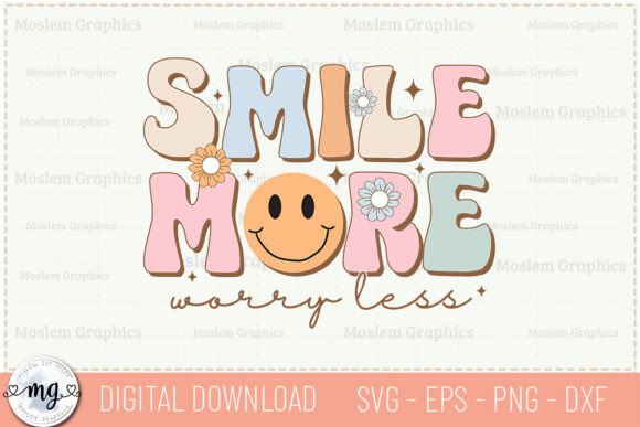 Why This Smile More Worry Less SVG Is a Crafter's Graphic